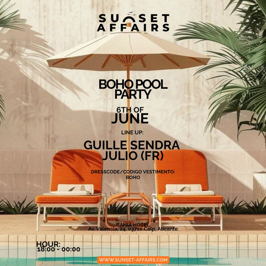BOHO POOL PARTY - CALPE
